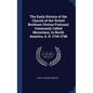 The Early History of the Church of the United Brethren (Unitas Fratrum) Commonly Called Moravians, in North America, A. D. 1734-1748 - Hardcover