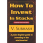 How To Invest In Stocks: A plain-English guide to investing in the stockmarket - Paperback