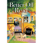 Better Off Read: A Bookmobile Mystery - Hardcover