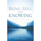 Being Still and Knowing - Paperback