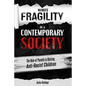 White Fragility in a Contemporary Society: The Role of Parents in Raising Anti-Racist Children - Paperback