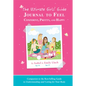 The Ultimate Girls' Guide Journal to Feel Confident, Pretty and Happy - Spiral