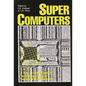 Supercomputers: A Key to U.S. Scientific, Technological, and Industrial Preeminence - Hardcover