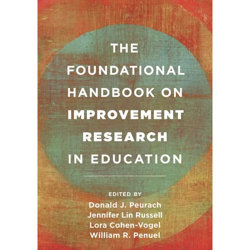 The Foundational Handbook on Improvement Research in Education - Paperback