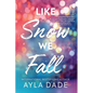 Like Snow We Fall - Paperback