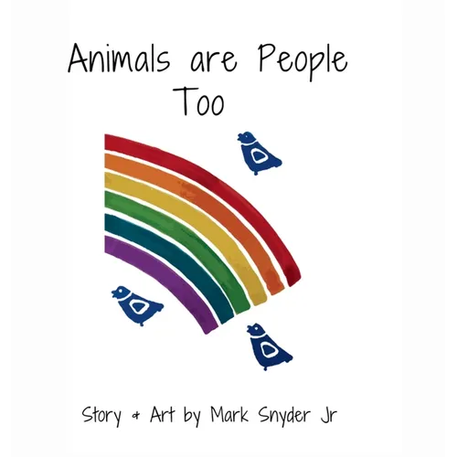 Animals are People Too - Hardcover