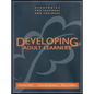 Developing Adult Learners: Strategies for Teachers and Trainers - Paperback