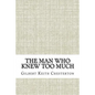 The Man Who Knew Too Much - Paperback