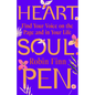 Heart. Soul. Pen.: Find Your Voice on the Page and in Your Life - Hardcover