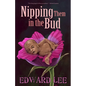 Nipping Them in the Bud - Paperback