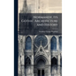 Normandy, Its Gothic Architecture and History - Hardcover
