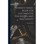 Norris's Hand-book for Locomotive Engineers and Machinists - Hardcover