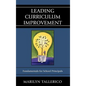 Leading Curriculum Improvement: Fundamentals for School Principals - Hardcover