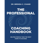 The Professional Coaching Handbook: Helping People Take the Next Steps to Success - Hardcover