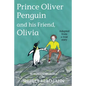 Prince Oliver Penguin and his Friend, Olivia - Paperback