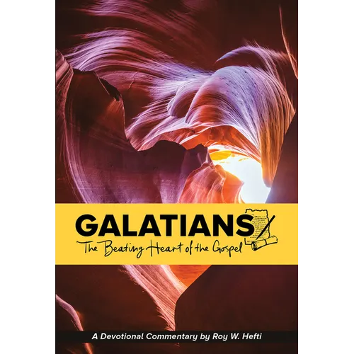 Galatians: The Beating Heart of the Gospel - Paperback