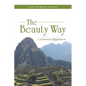 The Beauty Way: Ceremonial Shamanism - Paperback