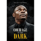 Courage in the Dark - Paperback