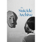 The Suicide Archive: Reading Resistance in the Wake of French Empire - Paperback