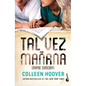 Tal Vez Mañana / Maybe Someday (Spanish Edition) - Paperback