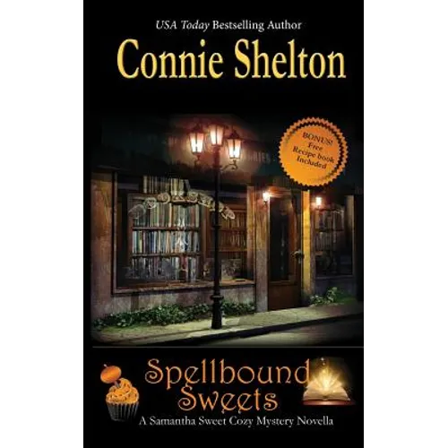 Spellbound Sweets: A Samantha Sweet Halloween Novella - Paperback