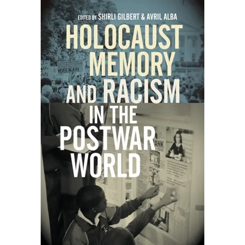 Holocaust Memory and Racism in the Postwar World - Hardcover
