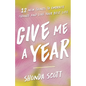 Give Me a Year: 12 New Things to Embrace Change and Live Your Best Life - Hardcover