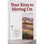 Your Keys to Moving on: A Guide to Navigating Divorce and the Marital Home - Paperback