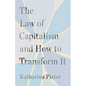The Law of Capitalism and How to Transform It - Hardcover