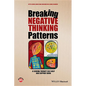 Breaking Negative Thinking Patterns: A Schema Therapy Self-Help and Support Book - Paperback