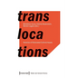 Translocations: Histories of Dislocated Cultural Assets - Paperback