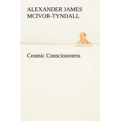 Cosmic Consciousness - Paperback