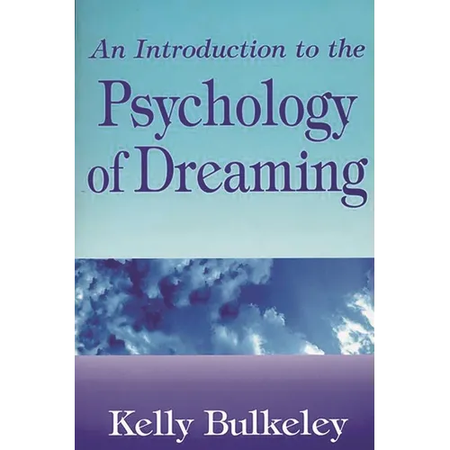 An Introduction to the Psychology of Dreaming - Paperback