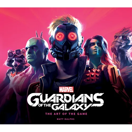 Marvel's Guardians of the Galaxy: The Art of the Game - Hardcover