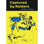 Captured by Raiders - Paperback