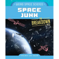Space Junk - Library Binding