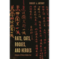 Rats, Cats, Rogues, and Heroes: Glimpses of China's Hidden Past - Paperback