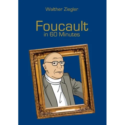 Foucault in 60 Minutes - Paperback