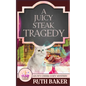 A Juicy Steak Tragedy - Paperback