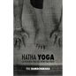 Hatha Yoga: la Filosofía Yogi del Bienestar Físico - Paperback