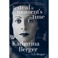 To Steal a Moment's Time - Hardcover