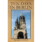 Ten Days in Berlin - Paperback