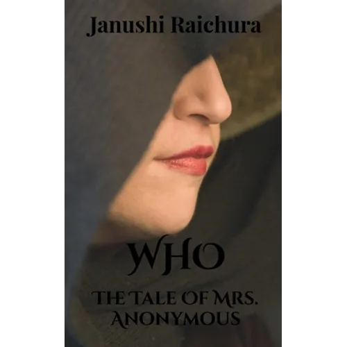 Who: The Tale of Mrs. Anonymous - Paperback