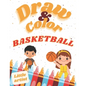 Basketball Coloring, Activity Book for Kids! Learn to draw!: Color and draw - Paperback