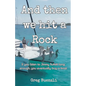 And Then We Hit A Rock - Paperback