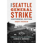 The Seattle General Strike - Paperback
