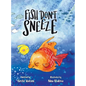 Fish Don't Sneeze - Hardcover