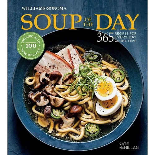 Soup of the Day (REV Edition): 365 Recipes for Every Day of the Year - Hardcover