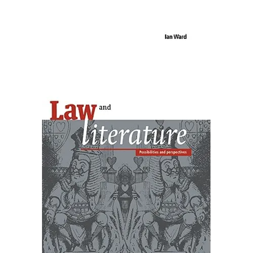 Law and Literature: Possibilities and Perspectives - Paperback