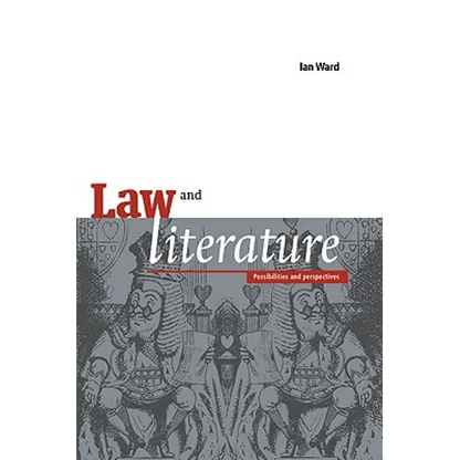Law and Literature: Possibilities and Perspectives - Paperback